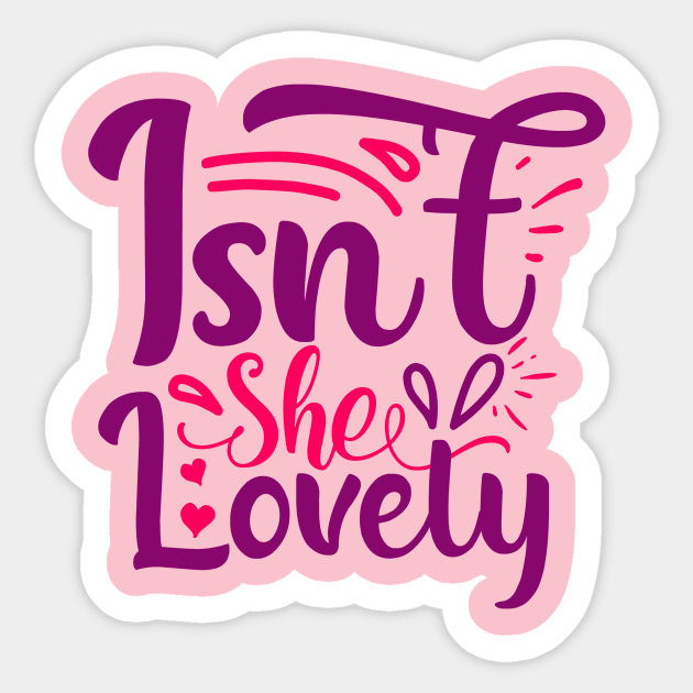 Isn't she lovely Sticker by Coolstylz